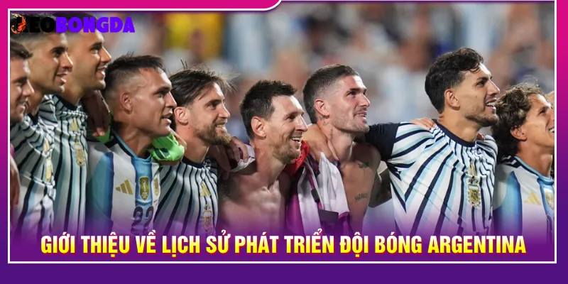Argentina là biểu tượng có tầm ảnh hưởng bóng đá hiện nay