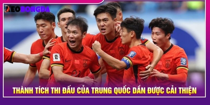 Thành tích thi đấu của Trung Quốc dần được cải thiện